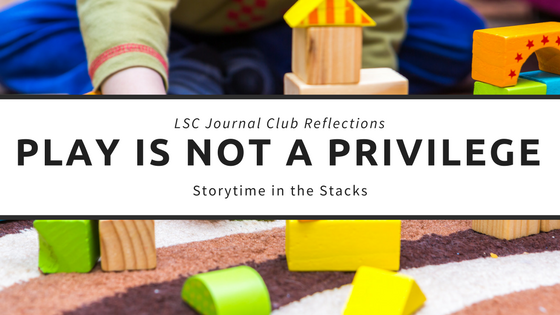 play is not a privilege